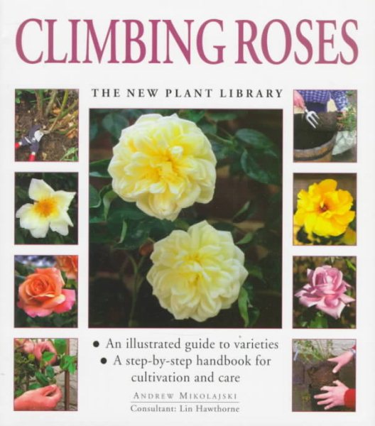 Climbing Roses (New Plant Library) cover
