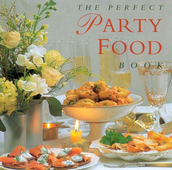 The Perfect Party Food Book