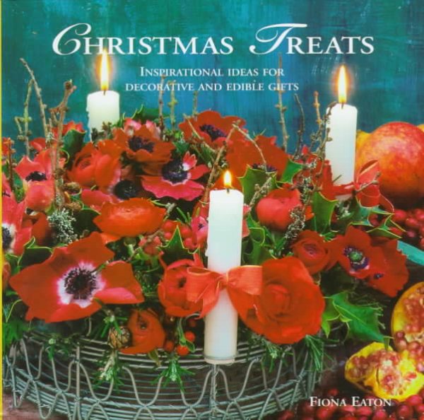 Christmas Treats: Inspirational Ideas for Decorative and Edible Gifts cover