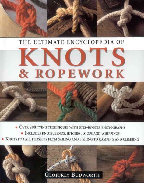 The Ultimate Encyclopedia of Knots & Ropework cover