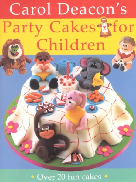 Party Cakes for Children: Over 20 Fun Cakes cover