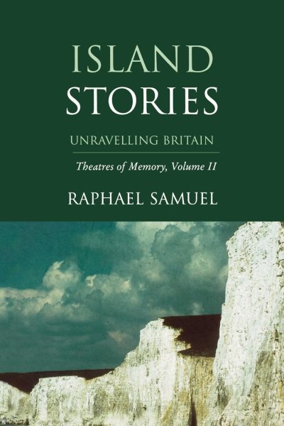Island Stories: Unravelling Britain cover