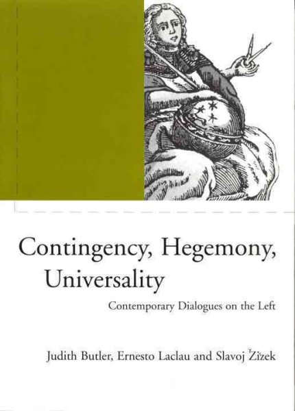 Contingency, Hegemony, Universality: Contemporary Dialogues on the Left cover