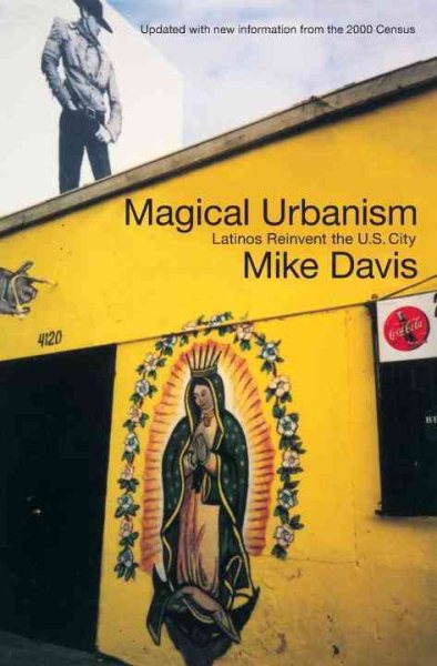 Magical Urbanism: Latinos Reinvent the U.S. Big City cover