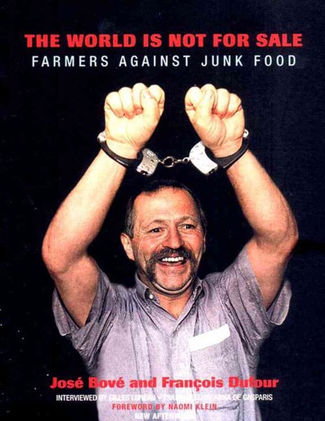 The World Is Not for Sale: Farmers Against Junk Food cover