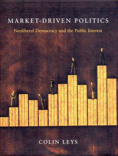 Market-Driven Politics cover