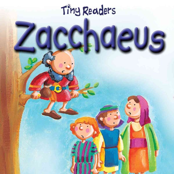 Zacchaeus (Tiny Readers) cover