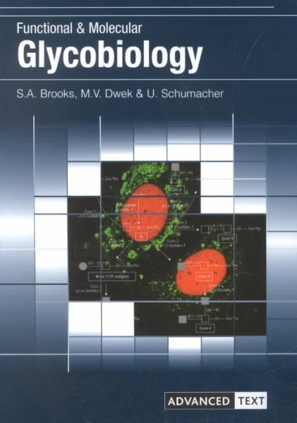 Functional and Molecular Glycobiology (Advanced Texts) cover