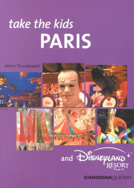 Take the Kids Paris & Disneyland Paris, 2nd (Take the Kids - Cadogan) cover