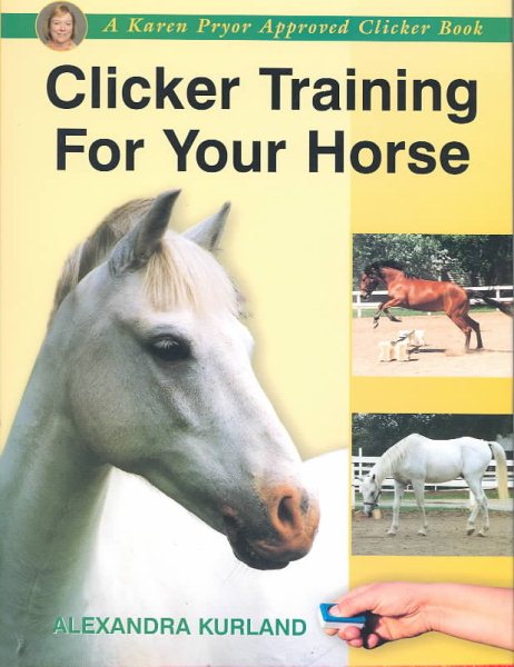 Clicker Training For Your Horse cover