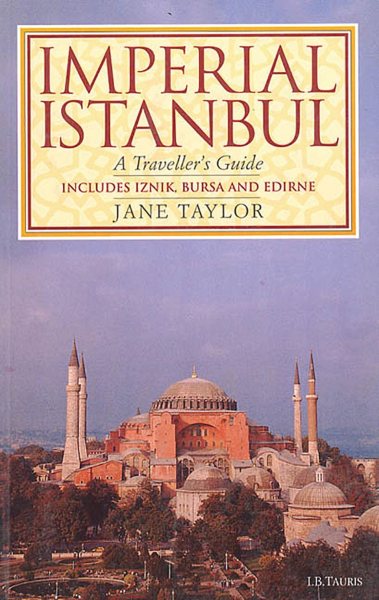 Imperial Istanbul: A Traveler's Guide (Cinema & Society) cover