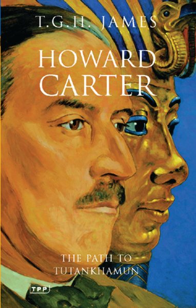 Howard Carter: The Path to Tutankhamun cover