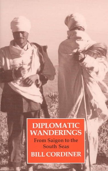 Diplomatic Wanderings: From Saigon to the South Seas cover