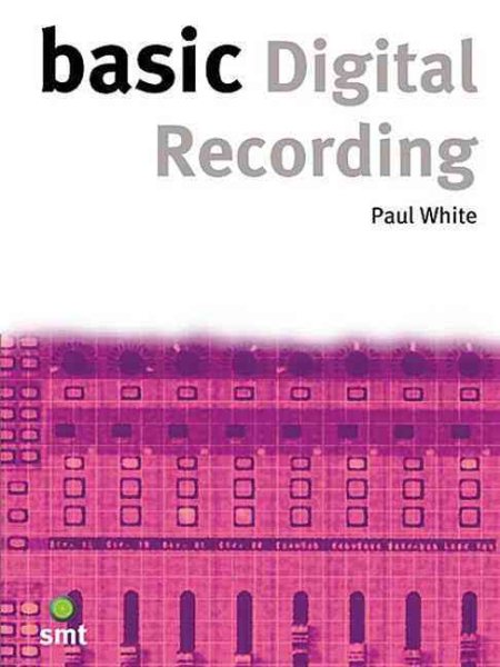 Basic Digital Recording (Basic Series) cover