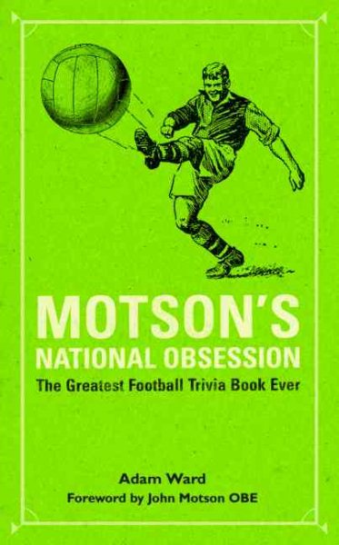 Motson's National Obsession: The Greatest Football Trivia Book Ever... cover