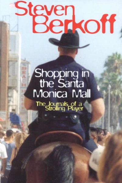 Shopping in the Santa Monica Mall: The Journals of a Strolling Player cover