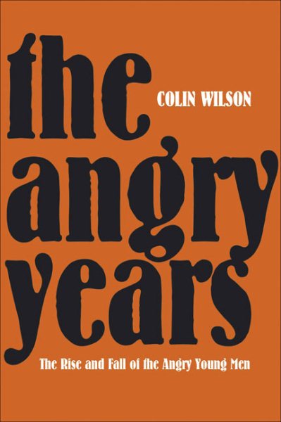 The Angry Years: A Literary Chronicle cover