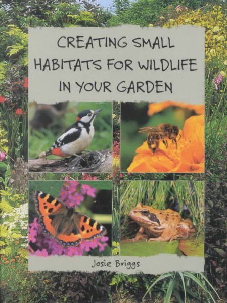 Creating Small Habitats For Wildlife In Your Garden cover