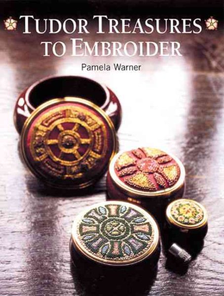 Tudor Treasures to Embroider
