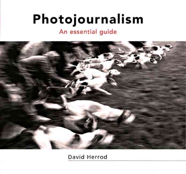 Photojournalism: An Essential Guide cover