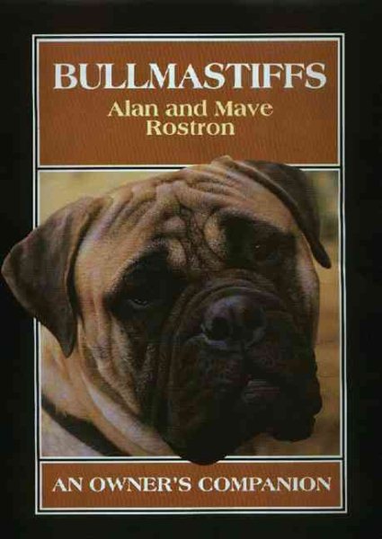 Bullmastiffs: An Owner's Companion cover