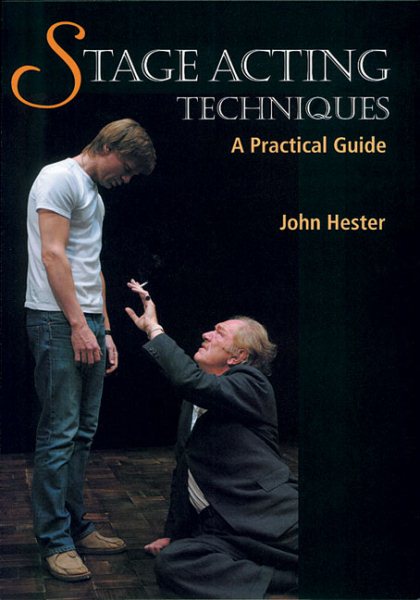 Stage Acting Techniques: A Practical Guide cover