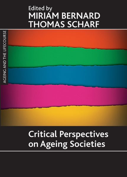 Critical perspectives on ageing societies (Ageing and the Lifecourse) cover