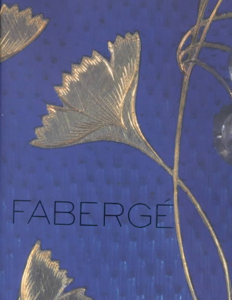 Faberge: Imperial Craftsman and His World cover
