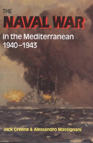 The Naval War in the Mediterranean 1940-1943 cover