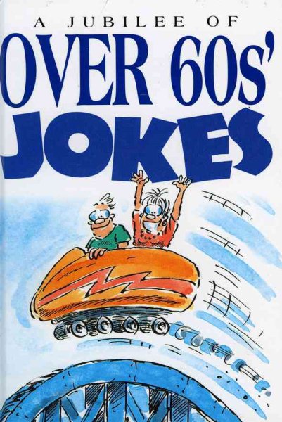 A Jubilee of Over 60's Jokes cover