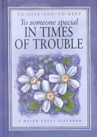 To Someone Special in Times of Trouble (To Give and to Keep) cover