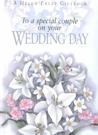 To A Special Couple On Your Wedding Day (To Give and to Keep)