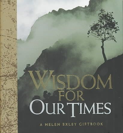 Gifts of Wisdom from Helen Exley: Wisdom For Our Times (HE-45418) (Helen Exley Giftbooks) cover