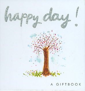 Happy Day! (Helen Exley Giftbooks) cover