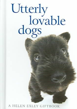 Utterly Loveable Dogs (Helen Exley Giftbooks) cover