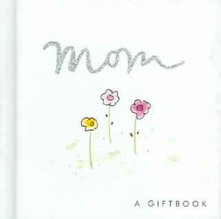 Mom (Helen Exley Giftbooks) cover