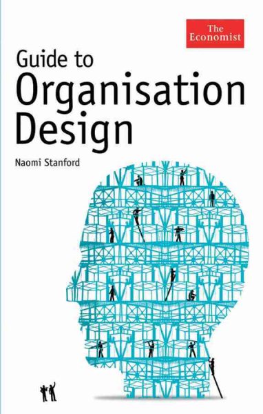 Guide to Organisation Design: Creating high-performing and adaptable enterprises cover