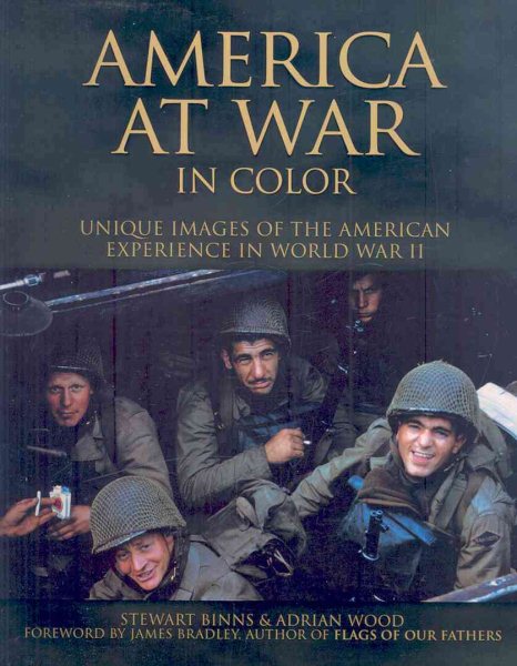 America at War in Color: Unique Images of the American Experience in World War II cover