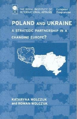 Poland and Ukraine: A Strategic Partnership in a Changing Europe? cover