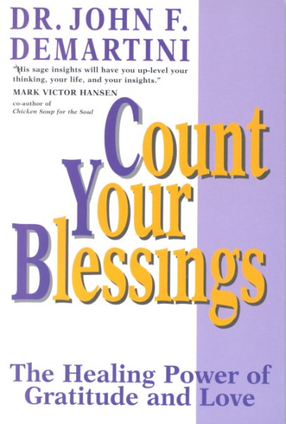 Count Your Blessings: The Healing Power of Gratitude and Love cover