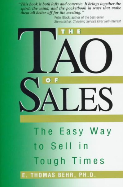 The Tao of Sales: The Easy Way to Sell in Tough Times cover