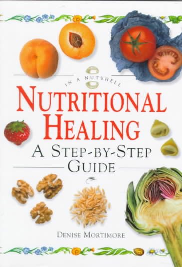 Nutritional Healing: In a Nutshell cover