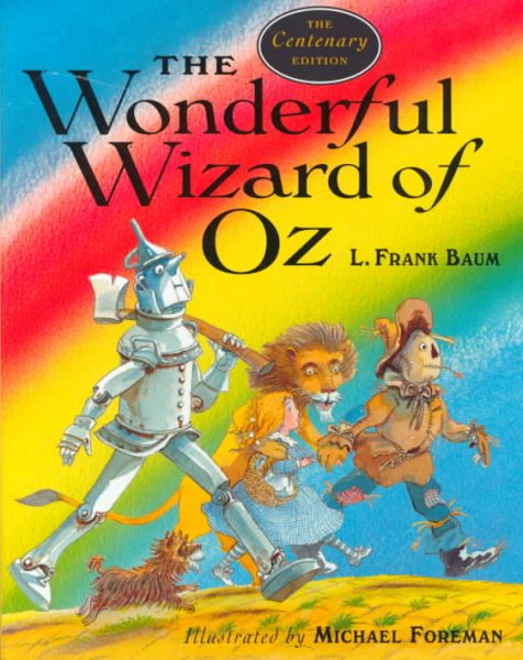 The Wonderful Wizard of Oz: The Centenary Edition cover