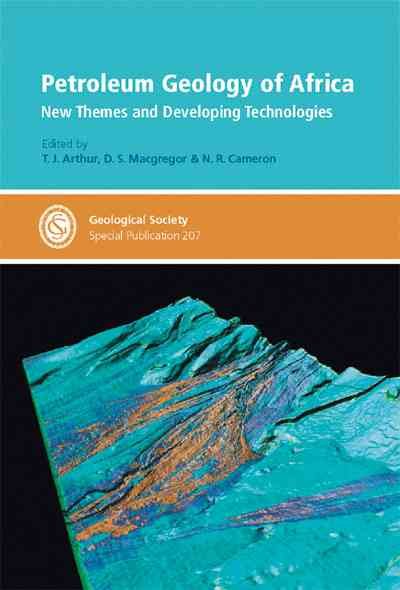 Petroleum Geology of Africa: New Themes and Developing Technologies (Geological Society Special Publication No. 207) cover