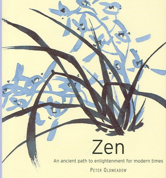 Zen: An Ancient Path to Enlightenment for Modern Times cover