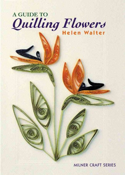 A Guide to Quilling Flowers cover