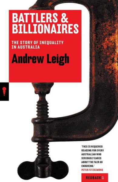 Battlers & Billionaires: The Story of Inequality in Australia