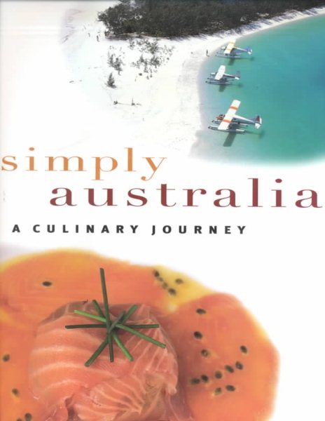 Simply Australia: A Culinary Journey cover