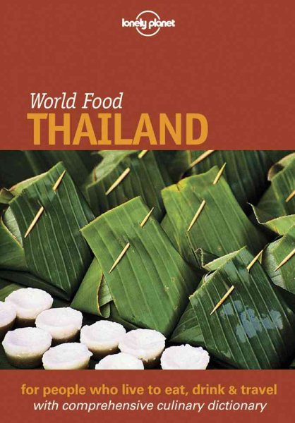 Lonely Planet World Food Thailand (Lonely Planet World Food Guides) cover