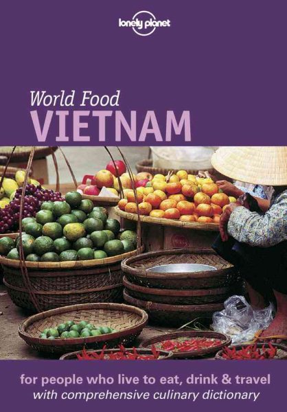 Lonely Planet World Food Vietnam (Lonely Planet World Food Guides) cover